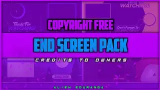 copyright free end screen pack | alien eduranga | @EVILALIENEDURANGA