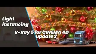 V-Ray Light instancing in Cinema 4D // Have a wonderful holidays!