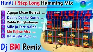 HINDI 1STEP LONG HUMMING MIX SONG // DJ BM REMIX// dj bm