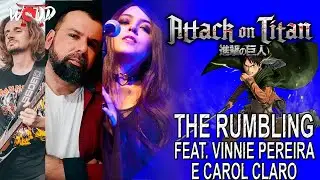 The Rumbling (Attack on Titan Cover) | WoodXGuitar feat Carol Claro and @VinniePereira