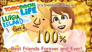 TOMODACHI LIFE: Best friends forever and ever!