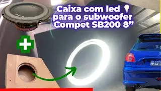 FAZENDO UMA CAIXA COM LED PARA PARA O SUBWOOFER COMPET SB 200 8 POLEGADAS
