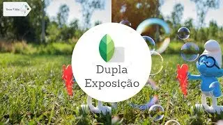 Dupla Exposição Snapseed