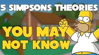 5 Simpsons Theories You May Not Know