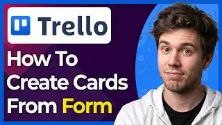 How to Create New Cards from a Form in Trello (Easiest Way) (2026 guide)