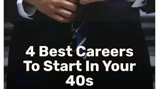 Top 4 Best Careers To Start In Your 40's ✌🏻