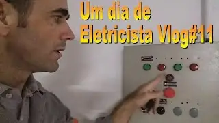 UM dia DE ELETRICISTA Vlog #11