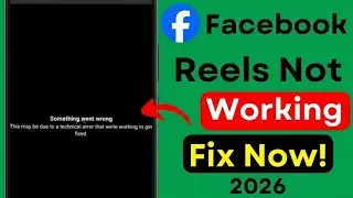Facebook Reels Something Went Wrong Fix | Reels Not Working Today | Facebook Reels Error Solution