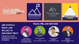SGEF 2024 | Track- PBL | Debate Panel- Are Schools Ready to Implement PBLs? | Vinesh Menon