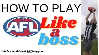 How To Play AFL LIKE a BOSS