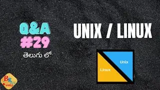 🖥 Q&A#29 || Difference Between Unix and Linux in Telugu