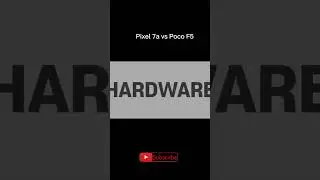 Google Pixel 7a vs Xiaomi Poco F5 