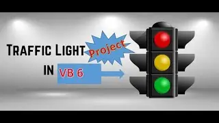 Traffic Signal Project in Visual Basic 6.0