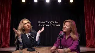 Roza Zargarli and Maryam Novruzi | «Rise & Shine» Podcast