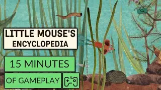 Little Mouse's Encyclopedia 15 Minutes Of Gameplay