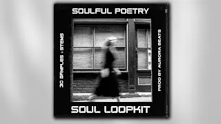 SOUL SAMPLE PACK - "SOULFUL POETRY VOL.2" | (J. Cole, Kendrick Lamar, Kanye West Style)