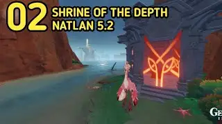 New! Lokasi 2 Shrines of The Depths Natlan 5.2 | Genshin Impact