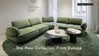 ARRIVED: The New Collection From Europe, at Simply Sofas