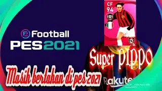 Super PIPPO INZAGHI masih ada di Efootball mobile. cara cepat dan mudah memainkan efootball sendiri