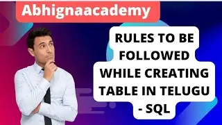 10. Rules to be followed while creating Table in SQL - learn SQL in Telugu