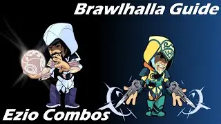 Brawlhalla Guide | Easy Ezio Combos