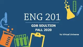 ENG 201 GDB solution Fall 2020 || VU || Virtual Universe