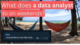 What does a data analyst do on weekend? (I'm Russian but I have been living in Thailand for 2 years)