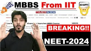 😍😍Breaking!! Now MBBS from IIT Kharagpur #neet2024
