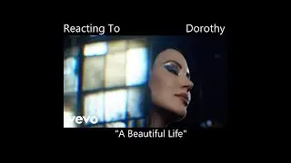 Reacting To - Dorothy 