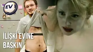 İlişki Evine Baskın | Ev