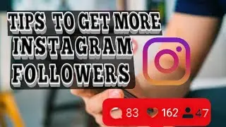 How to get more Instagram followers | tips to get Instagram followers