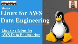 Linux for AWS Data Engineering Part 1, Linux Syllabus for AWS Data Engineering, aws, amazon webservi