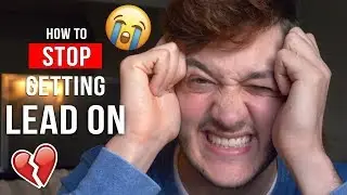 HOW TO END GETTING LED ON (and finally get him into you)