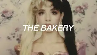 melanie martinez - the bakery (lyrics)