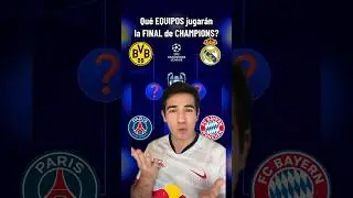 QUÉ EQUIPOS JUGARÁN LA FINAL DE CHAMPIONS? #championsleague #realmadrid #bayern #psg #futbol