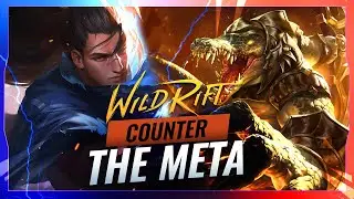 COUNTER THE META - Patch 2.5A - Wild Rift (LoL Mobile)