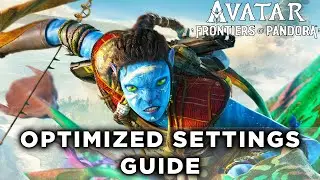 Avatar: Frontiers of Pandora - Optimized Settings Guide