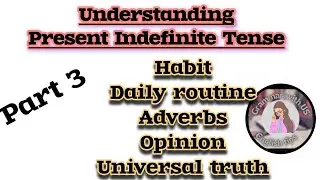 present tense in daily activity | adverbs | universal truth | Grammar with US