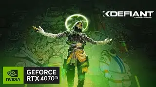 4070 Ti - XDefiant Beta