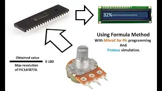 PIC16F877A interface Potentiometer using Formula method Tutorial. Uses MikroC code and Proteus Simu