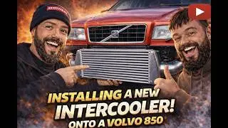 Installing an uprated intercooler to a Volvo 850 T-5