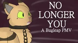 No Longer You - Bugleap PMV (WC OCs)