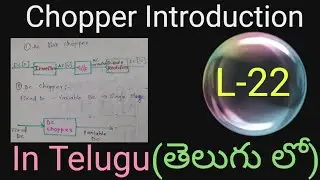 CHOPPER INTRODUCTION in Telugu-Power electronics in Telugu -Btech,Diploma-Degree-EEE-ECE-Electronics