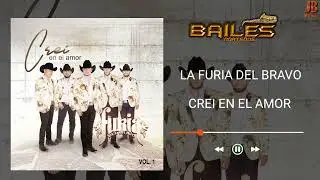 Creí En El Amor - La Furia Del Bravo 2022