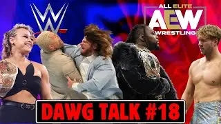 Dawg Talk #18: Jordynne Grace NXT, AJ attacks Cody, Ospraey Vs Swerve & More