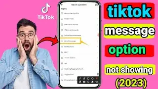 tiktok message option not showing 2023 || how to fix tiktok direct message option not showing
