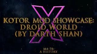 Kotor Mod Showcase: Droid World [TSL]
