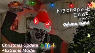 Christmas Update!🎄🎁 Psychopath Hunt Restyle - Extreme Mode Full Gameplay