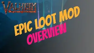 Valheim EpicLoot Mod Quick Look