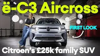 FIRST LOOK: New Citroen e-C3 Aircross. Is this £25k family SUV a winner? | Electrifying